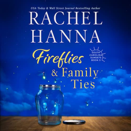 Audiobook cover for Fireflies & Family Ties audiobook by Author Rachel Hanna
