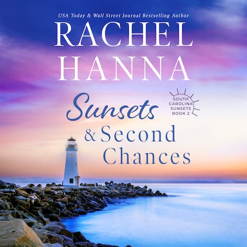Audiobook cover for Sunsets & Second Chances audiobook by Author Rachel Hanna