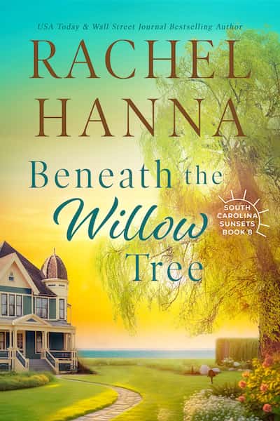Book cover for Beneath the Willow Tree by Author Rachel Hanna