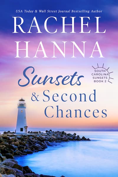 Book cover for Sunsets & Second Chances by Author Rachel Hanna