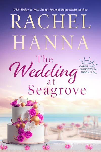 Book cover for The Wedding at Seagrove by Author Rachel Hanna
